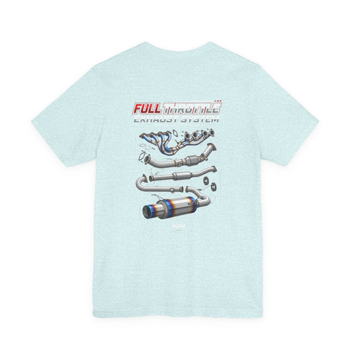 MPM Exhaust System Graphic T-Shirt – Full Throttle Edition
