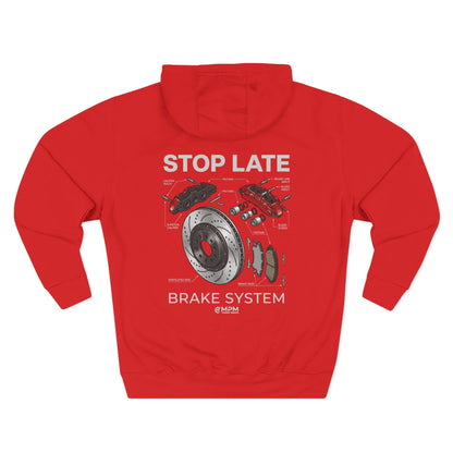 Brake System Hoodie — Stop Late Automotive Graphic Fleece | MPM Tuning Design