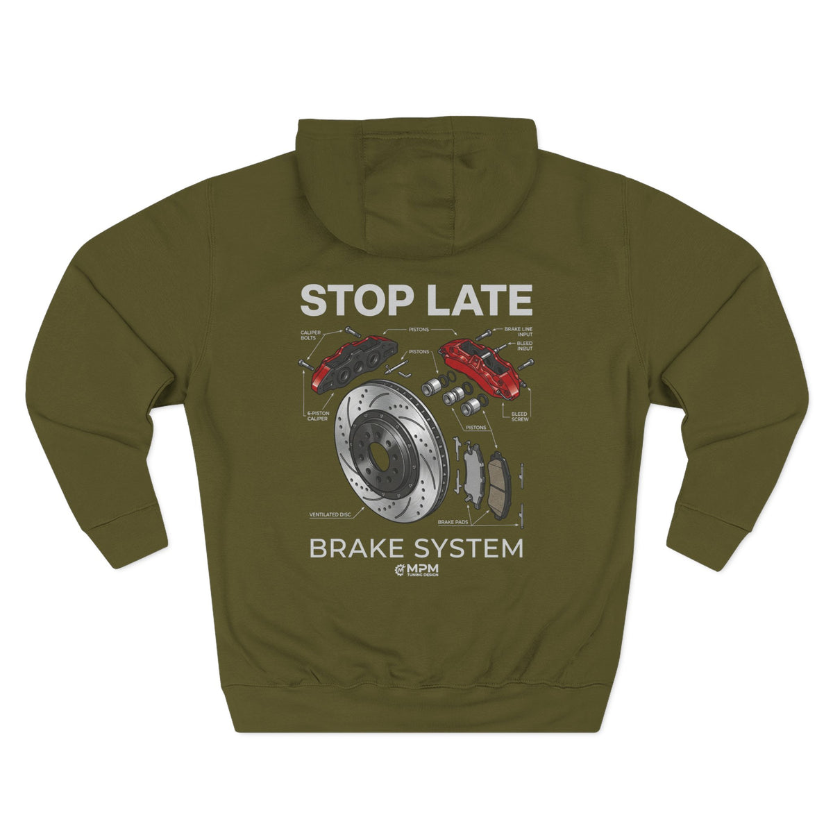 Brake System Hoodie — Stop Late Automotive Graphic Fleece | MPM Tuning Design