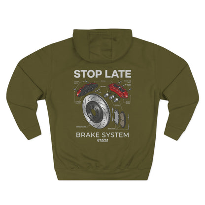 Brake System Hoodie — Stop Late Automotive Graphic Fleece | MPM Tuning Design